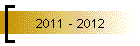 2011 - 2012