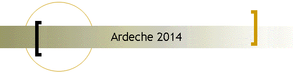 Ardeche 2014