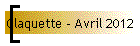 Claquette - Avril 2012
