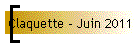 Claquette - Juin 2011