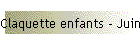 Claquette enfants - Juin 2016