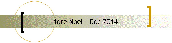 fete Noel - Dec 2014